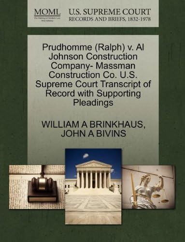 Prudhomme (Ralph) v. Al Johnson Construction Company- Massman Construction Co. U.S. Supreme Court Transcript of Record with Supporting Pleadings