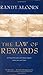 The Law of Rewards: Giving what you can't keep to gain what you can't lose. by Randy Alcorn