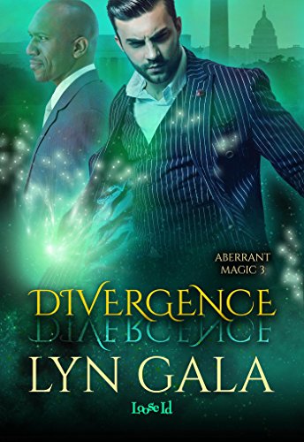 Divergence (Aberrant Magic Book 3) by Lyn Gala