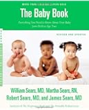 The Baby Book, Revised Edition: Everything You Need to Know About Your Baby from Birth to Age Two (Sears Parenting Library)