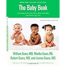 The Baby Book, Revised Edition: Everything You Need to Know About Your Baby from Birth to Age Two (Sears Parenting Library)