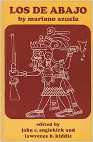 Los De Abajo Novela De La Revolucion Mexicana Spanish