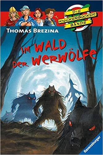 Im Wald Der Werwolfe Die Knickerbocker Bande Band 36 Amazon De Brezina Thomas C Birck Jan Bucher