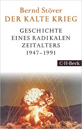 Der Kalte Krieg 1947 1991 Geschichte Eines Radikalen Zeitalters 1947 1991 Amazon De Stover Bernd Bucher