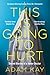 This is Going to Hurt: Secret Diaries of a Junior Doctor