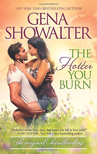 The Hotter You Burn (The Original Heartbreakers, #2)