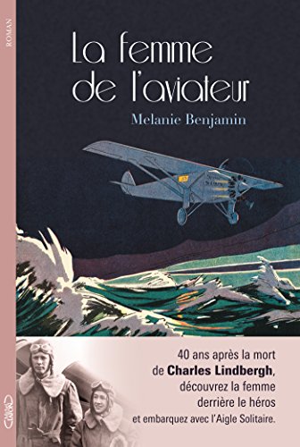 La femme de l'aviateur (French Edition) by Melanie Benjamin