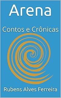 Livro Arena: Contos e Crônicas