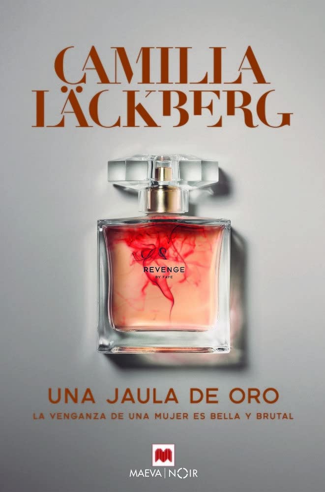 Portada de Una jaula de oro: La venganza de una mujer es bella y brutal (Camilla Läckberg)