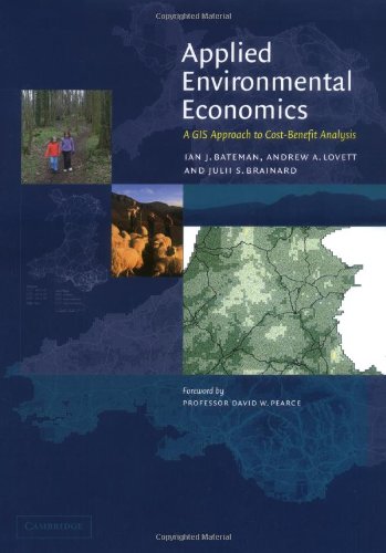 Applied Environmental Economics: A GIS Approach to Cost-Benefit Analysis