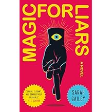 Magic for Liars: A Novel