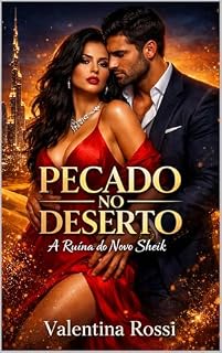 Livro Pecado no Deserto: Um Romance Hot com o Sheik: Casamento de Conveniência e Proximidade Forçada