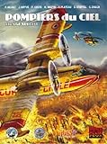 Pompiers du ciel - Tirage Spécial: Tirage Spécial (Plein feux) by