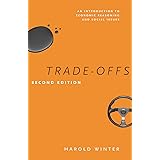 Trade-Offs: An Introduction to Economic Reasoning and Social Issues, Second Edition