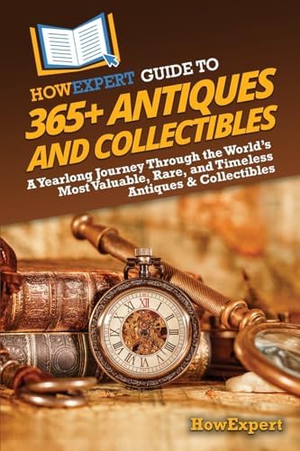 Antiques Roadshow Collectibles: The Complete Guide to Collecting