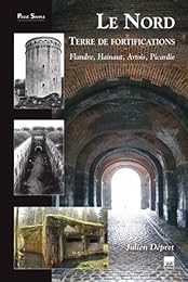 Le  Nord, terre de fortifications