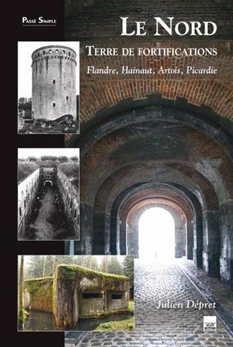 Le  Nord, terre de fortifications