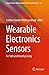 Wearable Electronics Sensors: For Safe and Healthy Living (Smart Sensors, Measurement and Instrumentation)