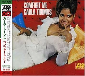 Carla Thomas Comfort Me Amazon Com Music