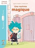 Un sorcier à l'école : Une rentrée magique by