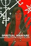 Spiritual Warfare, Quimbanda Spells & Rituals To Defeat The Enemy