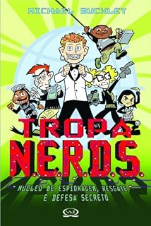 Livro Tropa Nerds: Núcleo de espionagem, resgate e defesa secreto