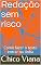 Livro Redação sem risco: Como fazer o texto entrar na linha