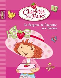 La  surprise de Charlotte aux Fraises