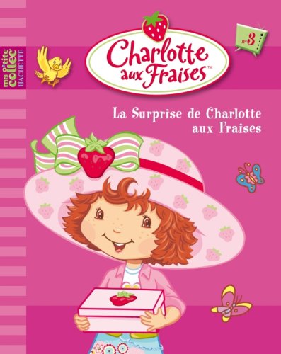 La  surprise de Charlotte aux Fraises