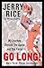 Go Long!: My Journey Beyond the Game and the Fame by Jerry Rice, Brian Curtis