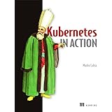 Kubernetes in Action
