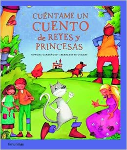 Cuéntame Un Cuento De Reyes Y Princesas Amazones - 