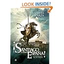 &iexcl;Santiago y cierra, Espa&ntilde;a! (Historia Divulgativa) (Spanish Edition)