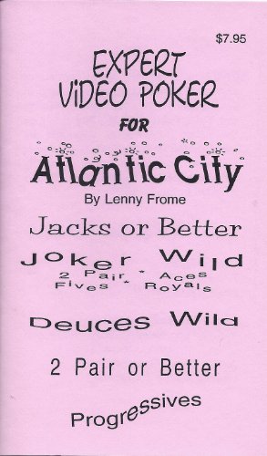 Expert Video Poker for Atlantic City by Lenny Frome