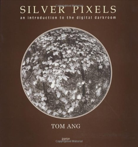 SILVER PIXELS: AN INTRODUCTION TO THE DIGITAL DARKROOM.