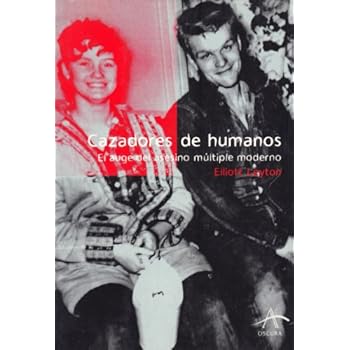 Cazadores de humanos: El auge del asesino múltiple moderno (Oscura) Cazadores de humanos: El auge del asesino múltiple moderno (Oscura)