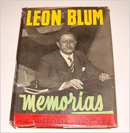Amazon Com Memorias La Historia Juzgara Blum Leon Libros