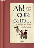 Image de Ah! ça ira, ça ira--: Ces mots que nous devons à la Révolution (French Edition)