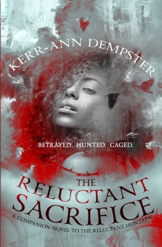The Reluctant Sacrifice  (The Aramithians, #1)