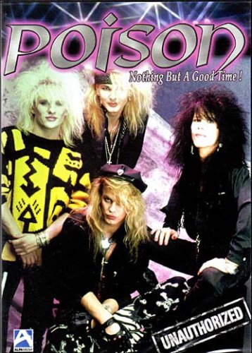 Poison - Nothing But A Good Time!