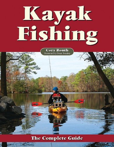 Download Kayak Fishing: The Complete Guide Download Kayak Fishing: The Complete Guide