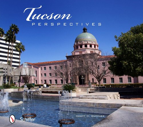 Tucson Perspectives by Scott D. Butcher