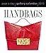 Handbags 2015 Gallery Calendar by Workman (2014-08-06) by