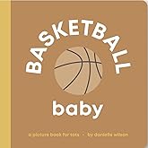 Basketball Baby: Board Book for Early Learners (Let's Go! Baby)