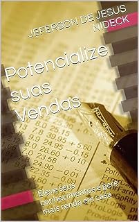 Livro Potencialize suas Vendas: Eleve seus conhecimentos e gere mais renda em casa