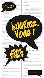 Injuriez-vous !