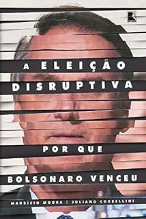Livro A eleição disruptiva: Por que Bolsonaro venceu
