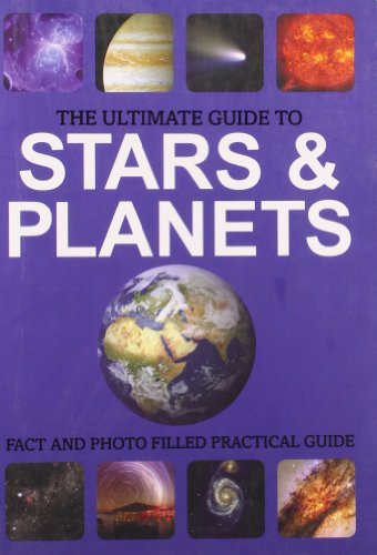 The Ultimate Guide to Stars & Planets