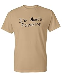 I'm Mom's Favorite Novelty Sarcastic Funny T Shirt