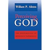 Perceiving God: The Epistemology of Religious Experience